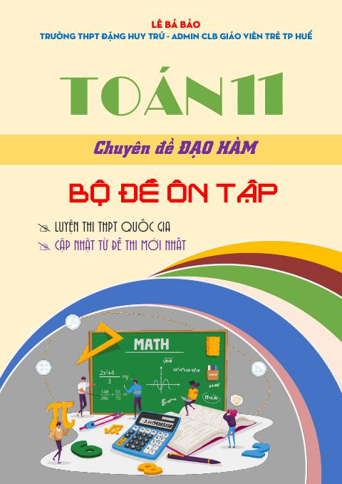 Bộ đề ôn tập chuyên đề đạo hàm môn Toán 11 – Lê Bá Bảo